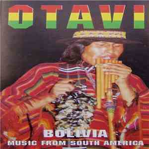 Otavi - Bolivia - Music From South America flac album