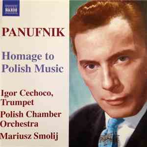 Panufnik – Igor Cechoco, Polish Chamber Orchestra, Mariusz Smolij - Homage To Polish Music flac album