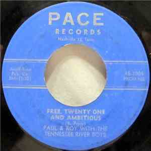 Paul & Roy With The Tennessee River Boys - Free, Twenty One And Ambitious / I Wish You'd Be A Country Girl flac album