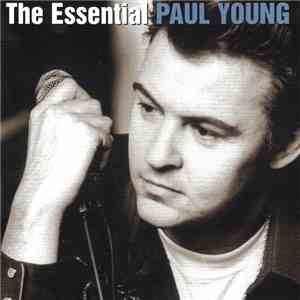 Paul Young - The Essential Paul Young flac album