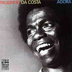 Paulinho Da Costa - Agora flac album