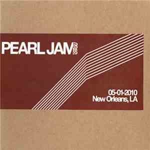 Pearl Jam - 05-01-2010 New Orleans, LA flac album