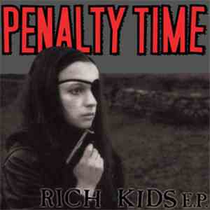 Penalty Time - Rich Kids E.P. flac album
