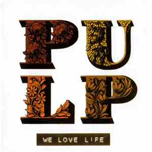 Pulp - We Love Life flac album