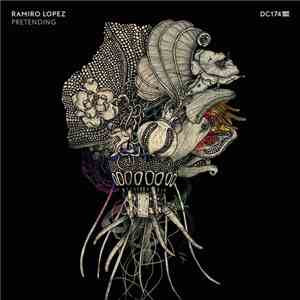 Ramiro Lopez - Pretending flac album