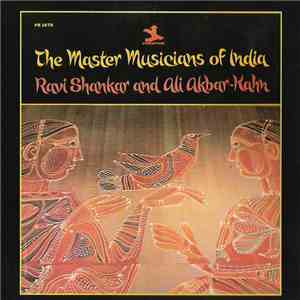 Ravi Shankar and Ali Akbar-Kahn - The Master Musicians Of India flac album