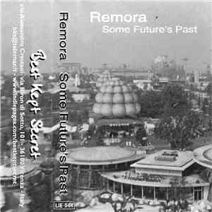 Remora  - Some Future's Past flac album