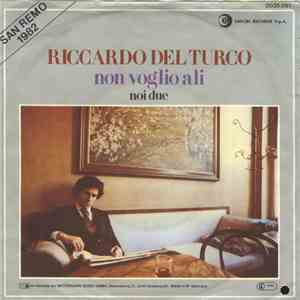Riccardo del Turco - Non Voglio Ali / Noi Due flac album
