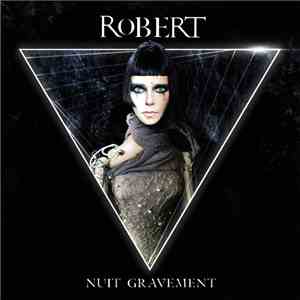 Robert  - Nuit Gravement flac album