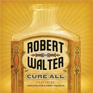 Robert Walter - Cure All flac album