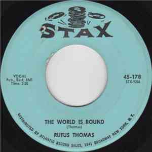 Rufus Thomas - The World Is Round / Chicken Scratch flac album