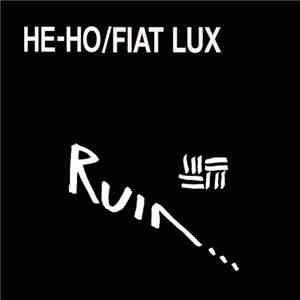 Ruin... - He-HoFiat Lux flac album