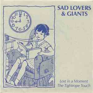 Sad Lovers & Giants - Lost In A Moment flac album