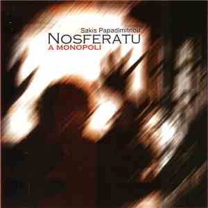 Sakis Papadimitriou - Nosferatu A Monopoli flac album