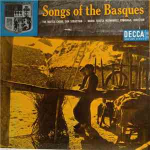 San Sebastian Maitea Choir Director María Teresa Hernández Usobiaga - Songs Of The Basques flac album