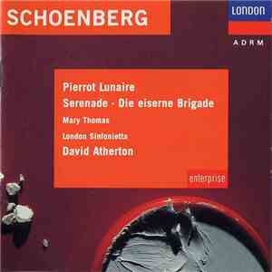Schoenberg – Mary Thomas, London Sinfonietta, David Atherton  - Serenade For Seven Instruments & Bass Voice, Op. 24, Pierot Lunaire flac album