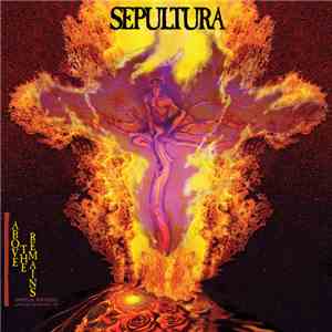 Sepultura - Above The Remains: Official Bootleg flac album