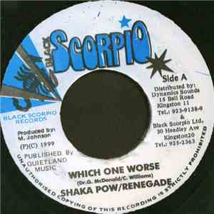 Shaka Pow & Renegade  - Which One Worse flac album