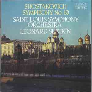 Shostakovich – Saint Louis Symphony Orchestra • Leonard Slatkin - Symphony No. 10 flac album