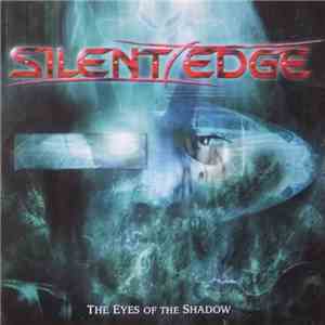Silent Edge - The Eyes Of The Shadow flac album