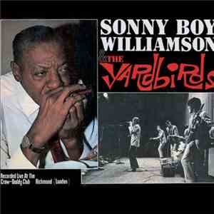 Sonny Boy Williamson  & The Yardbirds - Sonny Boy Williamson & The Yardbirds flac album