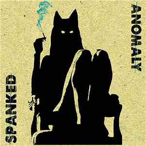 Spanked - Anomaly flac album