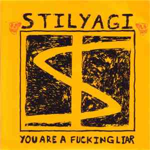 Stilyagi - You Are A Fucking Liar flac album