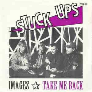 Stuck Up's - Images / Take Me Back flac album