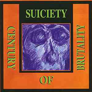 Suiciety - 1993-94: Century Of Brutality flac album