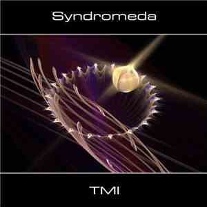 Syndromeda - TMI (Too Much Information) flac album