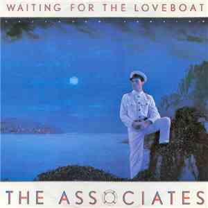 The Associates - Waiting For The Loveboat flac album