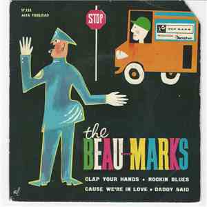 The Beau-Marks - Clap Your Hands / Rockin Blues / Cause We're In Love / Daddy Said flac album