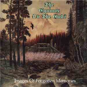 The Equinox Ov The Gods - Images Of Forgotten Memories flac album