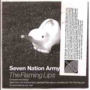 The Flaming Lips - Seven Nation Army (Harry Potters And George Bush's Severed Head Army Mix) flac album