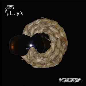 The I.L.Y's - Bodyguard flac album