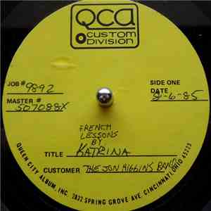 The Jon Higgins Band - French Lessons By Katrina / Only Wanna Be With You flac album