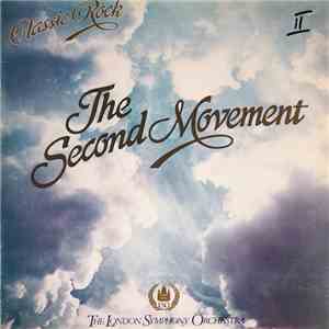 The London Symphony Orchestra Featuring The Royal Choral Society - Classic Rock - The Second Movement flac album