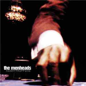 The Menheads - Nighttripping flac album