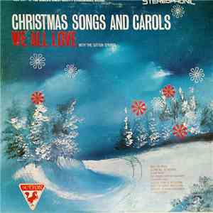 The Sutton Strings - Christmas Songs And Carols We All Love With The Sutton Strings flac album