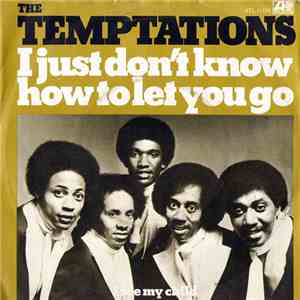 The Temptations - I Just Don't Know How To Let You Go / I See My Child flac album
