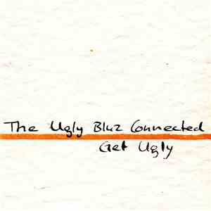 The Ugly Bluz Connected - Get Ugly flac album