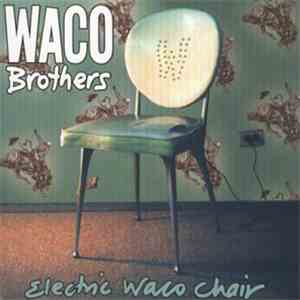 The Waco Brothers - Electric Waco Chair flac album