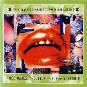 Thee Majesty + Cotton Ferox - Wordship flac album