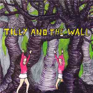 Tilly And The Wall - Wild Like Children flac album