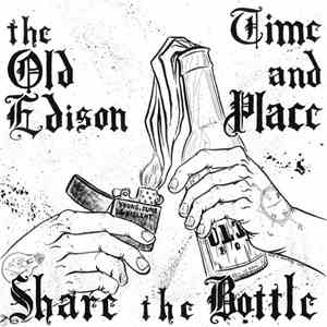 Time And Place vs. The Old Edison - Share The Bottle flac album