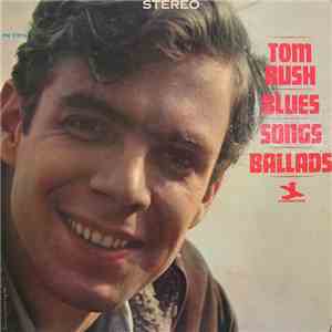 Tom Rush - Blues, Songs & Ballads flac album
