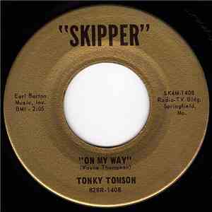 Tonky Tomson - On My Way / I've Been In Love flac album