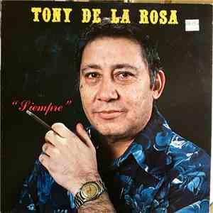 Tony De La Rosa - Siempre flac album