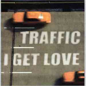 Traffic  - I Get Love flac album