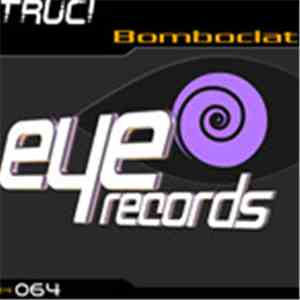 Truci - Bomboclat flac album